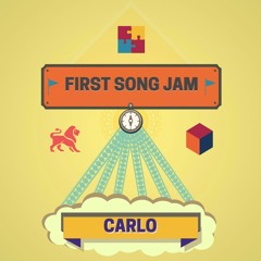FIRST SONG JAM