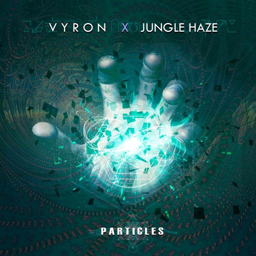 Jungle Haze & Vyron - Particles ( SAMPLE )