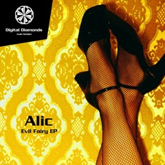 Alic - Evil Fairy EP [DigitalDiamonds004] | WAV download