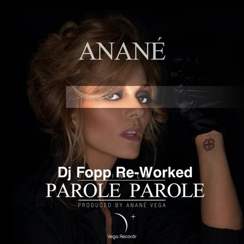 Parole Parole (Dj Fopp Re-Worked)
