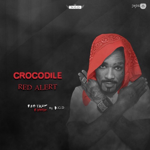 Crocadile - Red Alert (Red Light Riddim by N.G.D)
