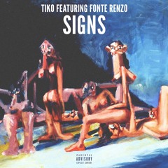 Signs (Ft. Fonte Renzo)