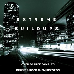 BRHSM & Rock Them Records-EXTREME BUILDUPS Vol. 1