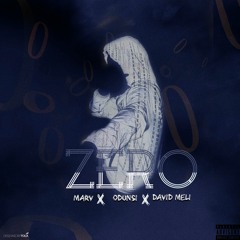 Zero (ft. Odunsi & David Meli)