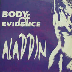 Aladdin - Body Of Evidence