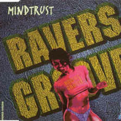 Mindtrust - Ravers Groove (Extended  Version)