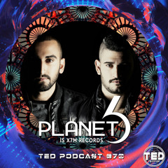 TED PODCAST #70 by PLANET 6