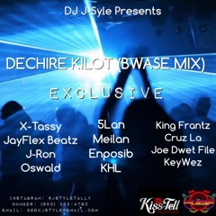 Dechire Kilot (Exclusive Bwase Mix)