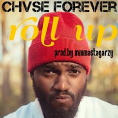 Chase - Roll Up(Prod By Mix Masta Garzy)