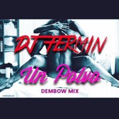 Maluma Ft. Arcangel, De La Ghetto & Nengo Flow - Un Polvo SEX DJ FERMIN DEMBOW MIX