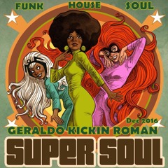 Geraldo.Kickin.Roman - Super Soul