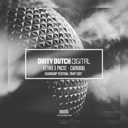 Vetwo X Pncvz- Carnaval (XiaoRABP Festival Trap Edit)