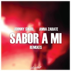 Johnny Swirl Feat. Anna Zarate - Sabor A Mi (Fat Daddy Remix)