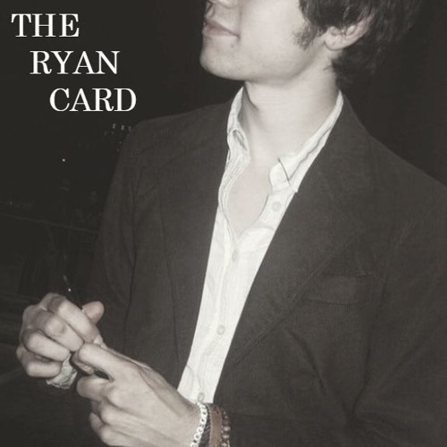 The Ryan Card