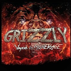 Vlayerk - Grizzly (Original Mix) Ft Mutterage