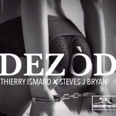 Thierry Ismard - Dezod (feat. Steves J. Bryan)