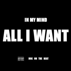DSK - ALL I WANT