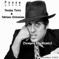 Deejay Terry & Adriano Celentano - Fuoco (Sempre Piu Remix)
