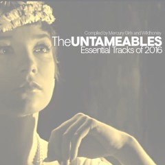 The Untameables - Essential Songs of 2016