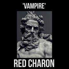 Red Charon - Vampire (snippet)