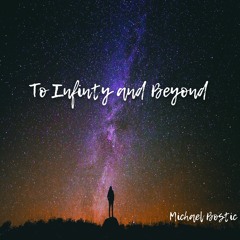 To Infinity And Beyond (Produced By Nate Rhodes)