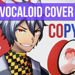 Dex - Copycat - Vocaloid - Cover