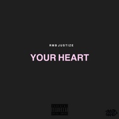 RMB Justize - Your Heart (2016)