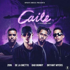 Caile - Zion Ft. De La Ghetto, Bad Bunny y Bryant Myers (Peview Completo)