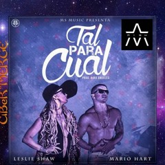 Mario Hart Ft Lesly Show - Tal Para Cual ♪DjMandinGo♪