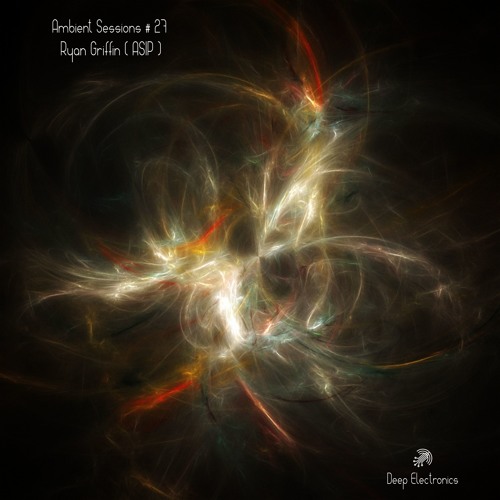 Ambient Sessions # 27 - Ryan Griffin ( A Strangely Isolated Place)