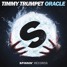 Oracle timmy trumpet remix luan noize