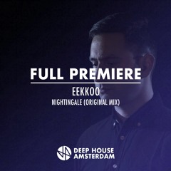 Premiere: Eekkoo - Nightingale (Original Mix)