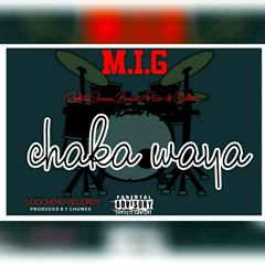 M.I.G-Tjaka Waya(P-Star, Callous, Rockid, Zemoney & Chuwee)