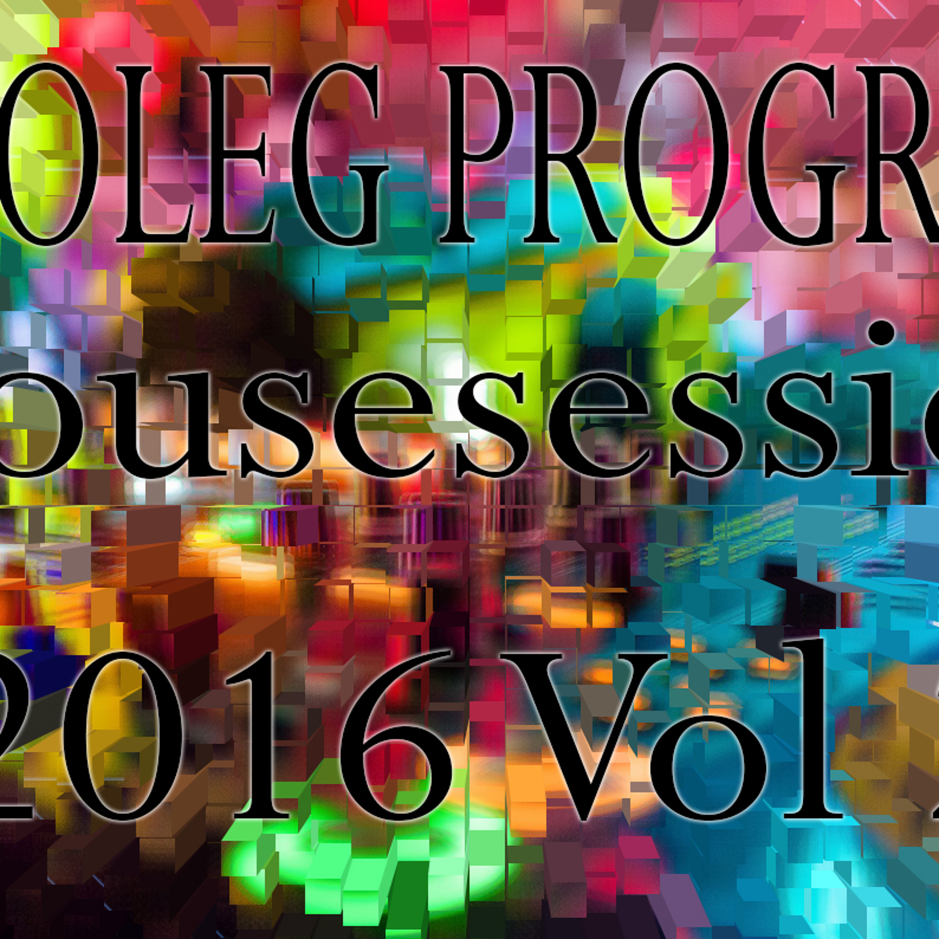 DJ OLEG PROGRESS - Housesession ( 2016 Vol 2) episode artwork