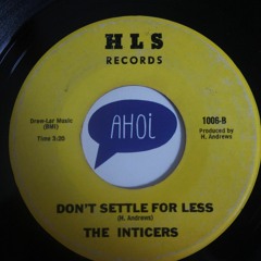 Inticers - Don't settle for less