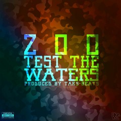 Test The Waters (Prod. By Taks Beats)