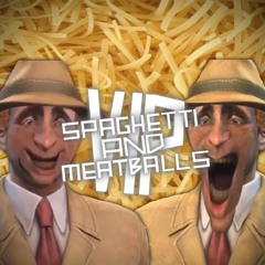 Spaghetti and Meatballs VIP