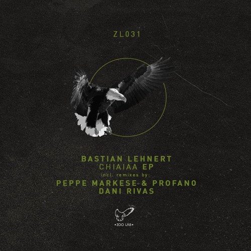 Bastian Lehnert - Chiaiaa Ep Incl. Peppe Markese & Profano Remix , Dani Rivas Remix