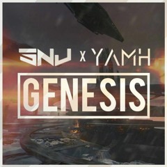 SNJ & YAMH - Genesis [Supported By : TWIIG, D3FAI & More!]