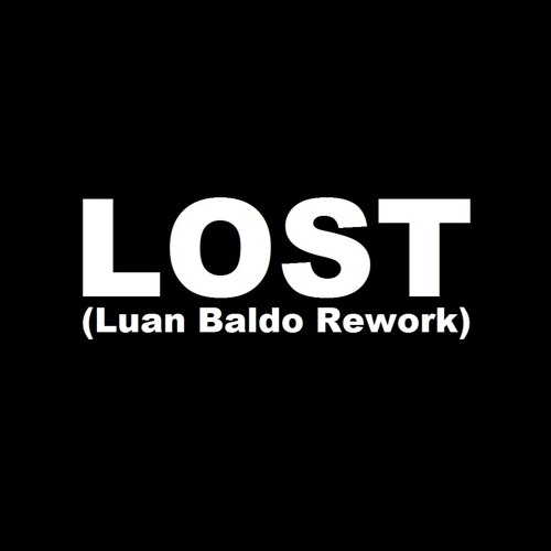 Alok & Gabe - Lost (Luan Baldo Rework Bootleg)