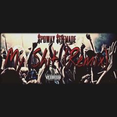 My Shit (Remix)