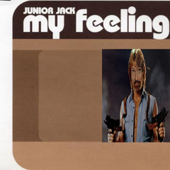 Junior Jack - My Feeling (Chuck No Pad Edit)**Free download**
