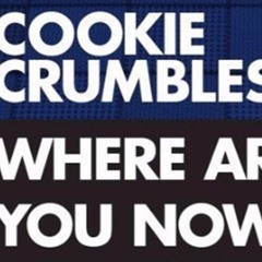 Cookie Crumbles - Where Are You Now (Face NRG Edit)