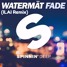 WATERMÄT - FADE (ILAI REMIX)