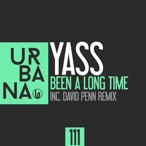 Yass - Been A Long Time (David Penn Remix) SC EDIT