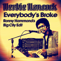 Herbie Hancock - Everybody's Broke (Ronny Hammond's Big City Edit) (FREE DL)