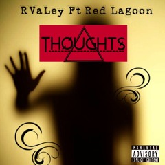 "Thoughtz" Ft. Red Lagoon