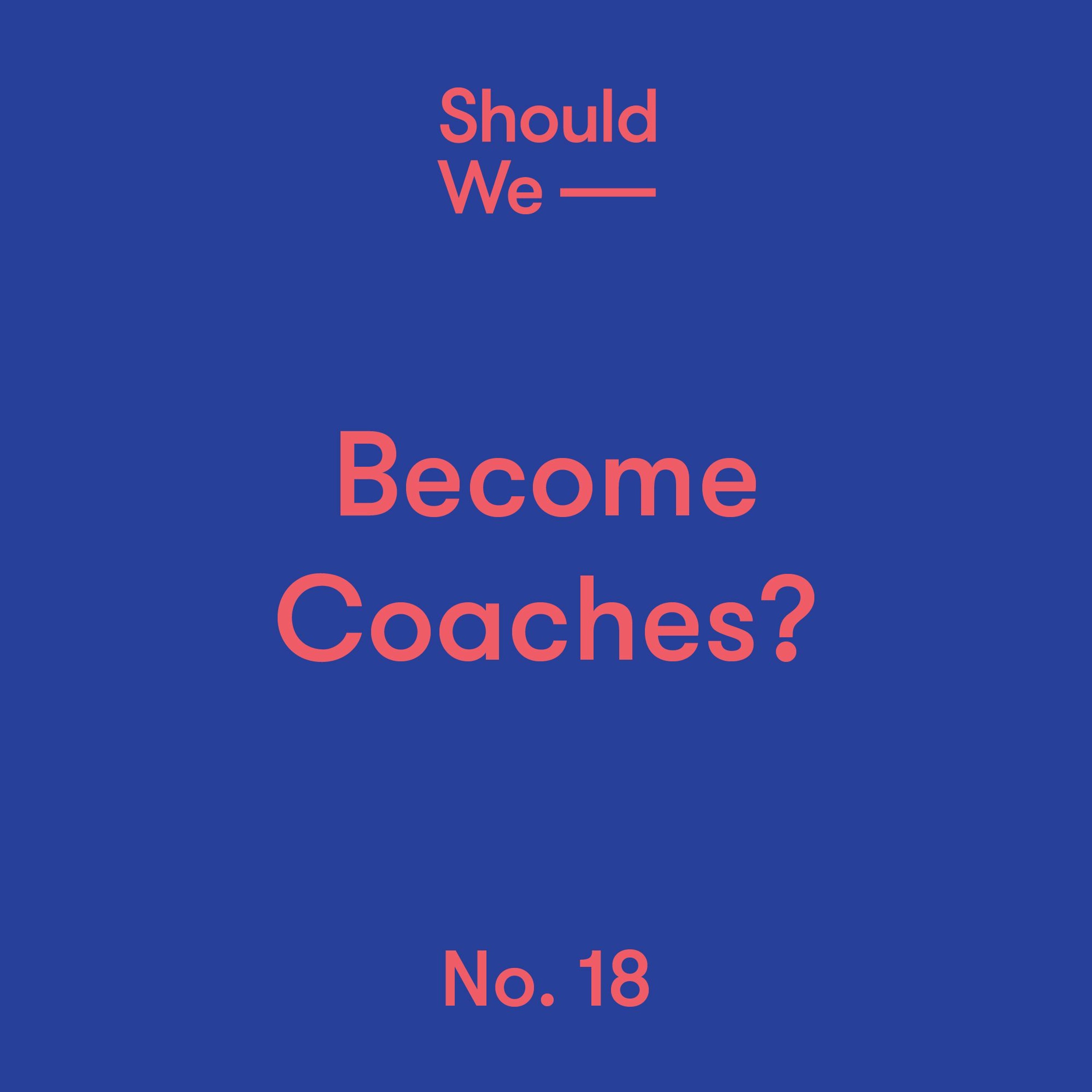 Should We