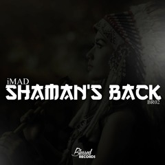 iMVD - Shaman's Back [OUT NOW]