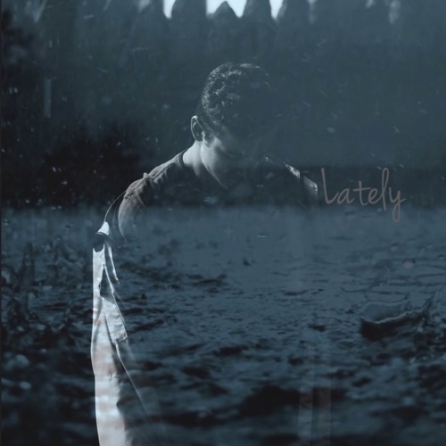 Lately (Official Video Link Below)